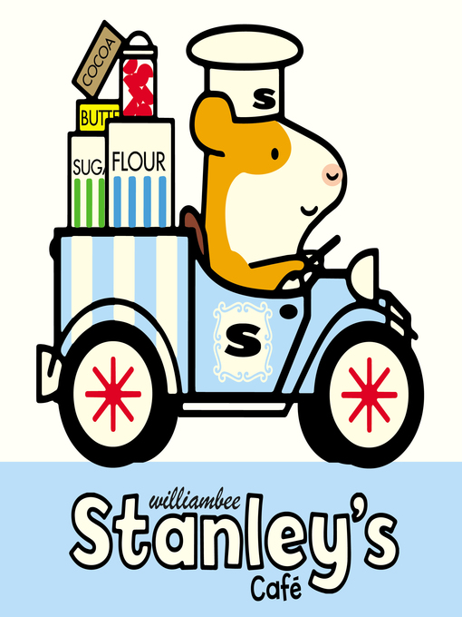 Title details for Stanley's Café by William Bee - Wait list
